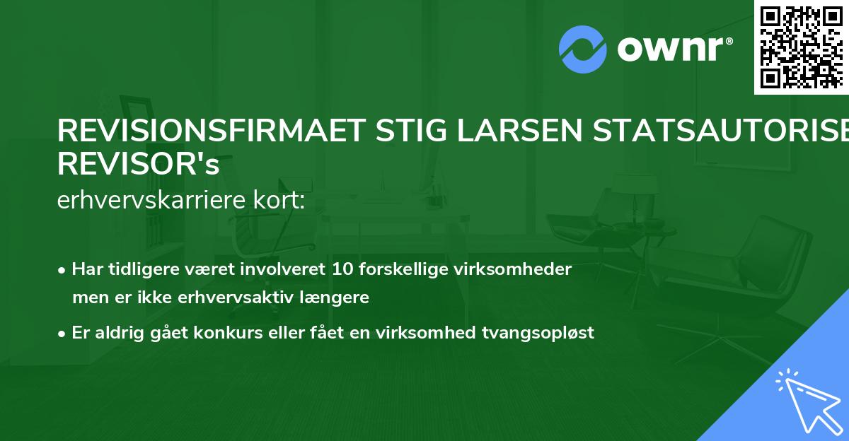 REVISIONSFIRMAET STIG LARSEN STATSAUTORISERET REVISOR's erhvervskarriere kort