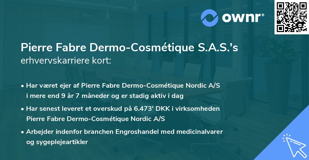 Pierre Fabre Dermo-Cosmétique S.A.S.'s erhvervskarriere kort