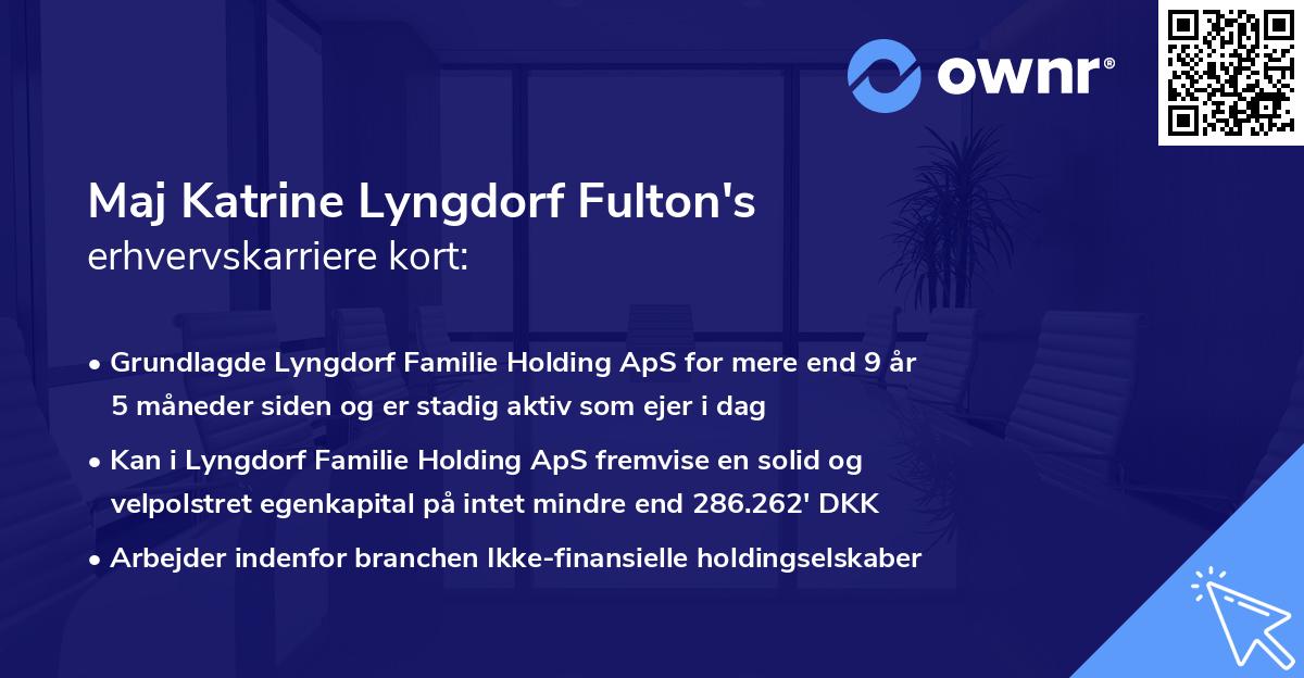 Maj Katrine Lyngdorf Fulton's erhvervskarriere kort