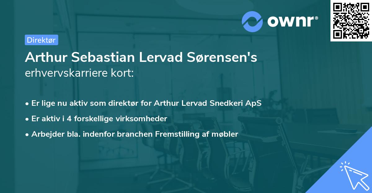 Arthur Sebastian Lervad Sørensen's erhvervskarriere kort