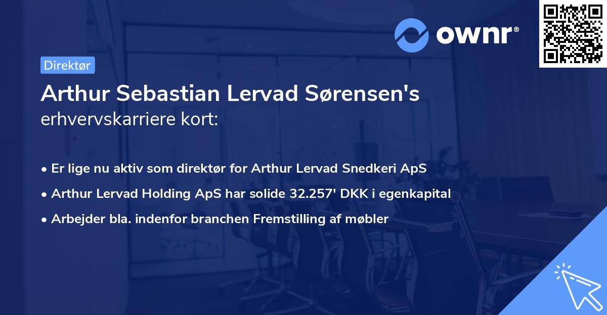 Arthur Sebastian Lervad Sørensen's erhvervskarriere kort