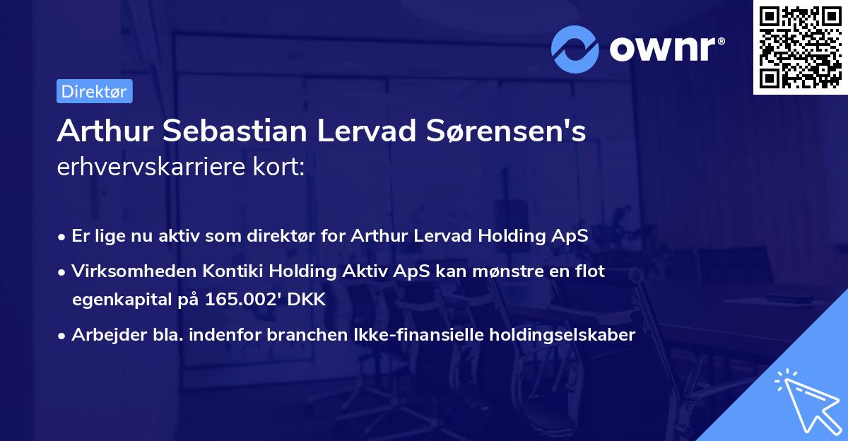 Arthur Sebastian Lervad Sørensen's erhvervskarriere kort