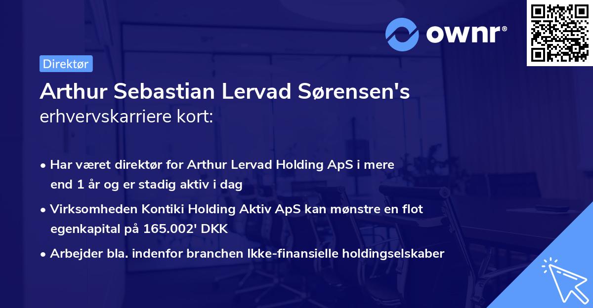 Arthur Sebastian Lervad Sørensen's erhvervskarriere kort