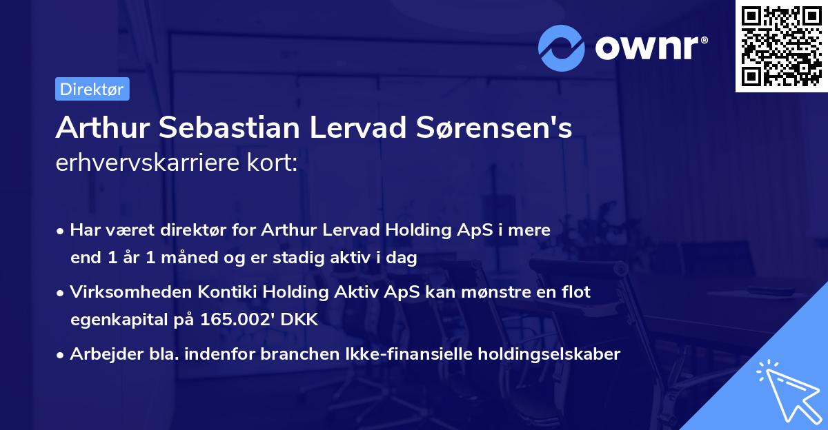 Arthur Sebastian Lervad Sørensen's erhvervskarriere kort