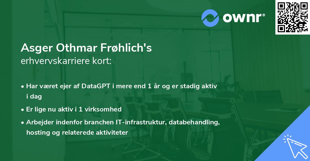 Asger Othmar Frøhlich's erhvervskarriere kort