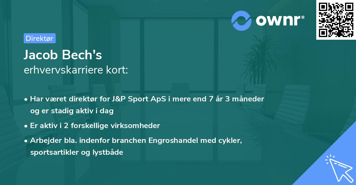 Jacob Bech's erhvervskarriere kort