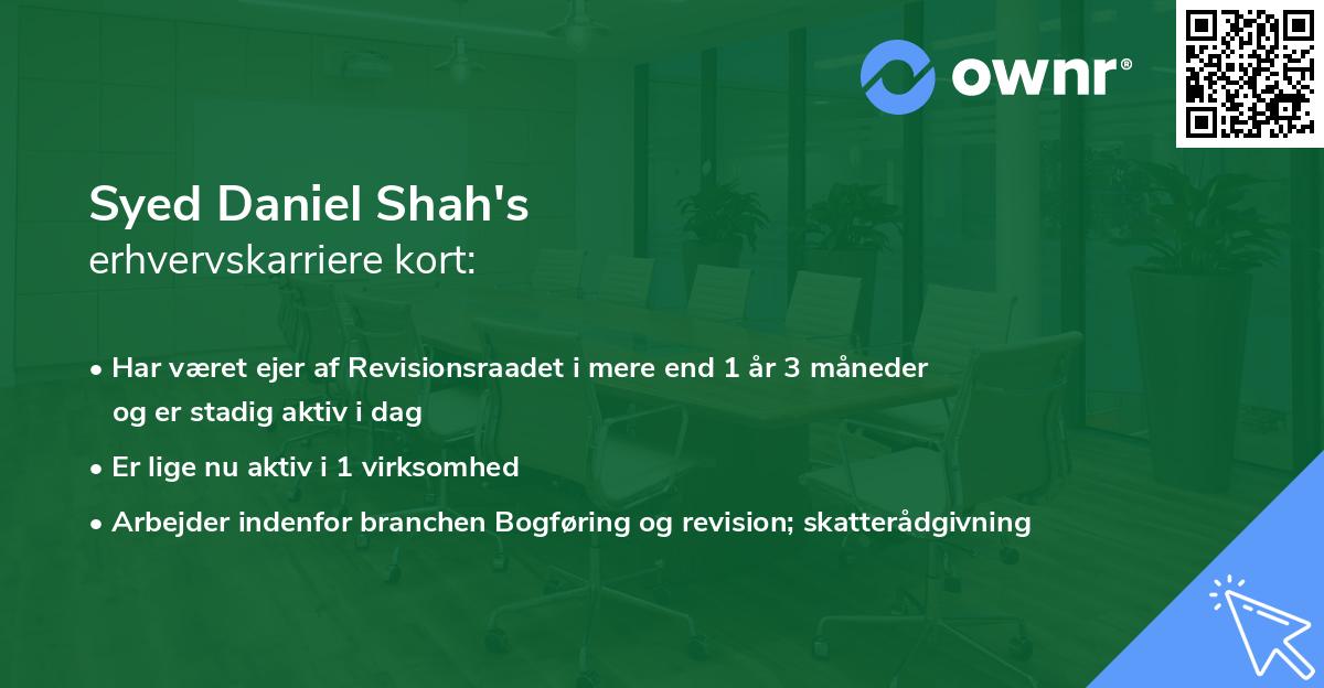 Syed Daniel Shah's erhvervskarriere kort
