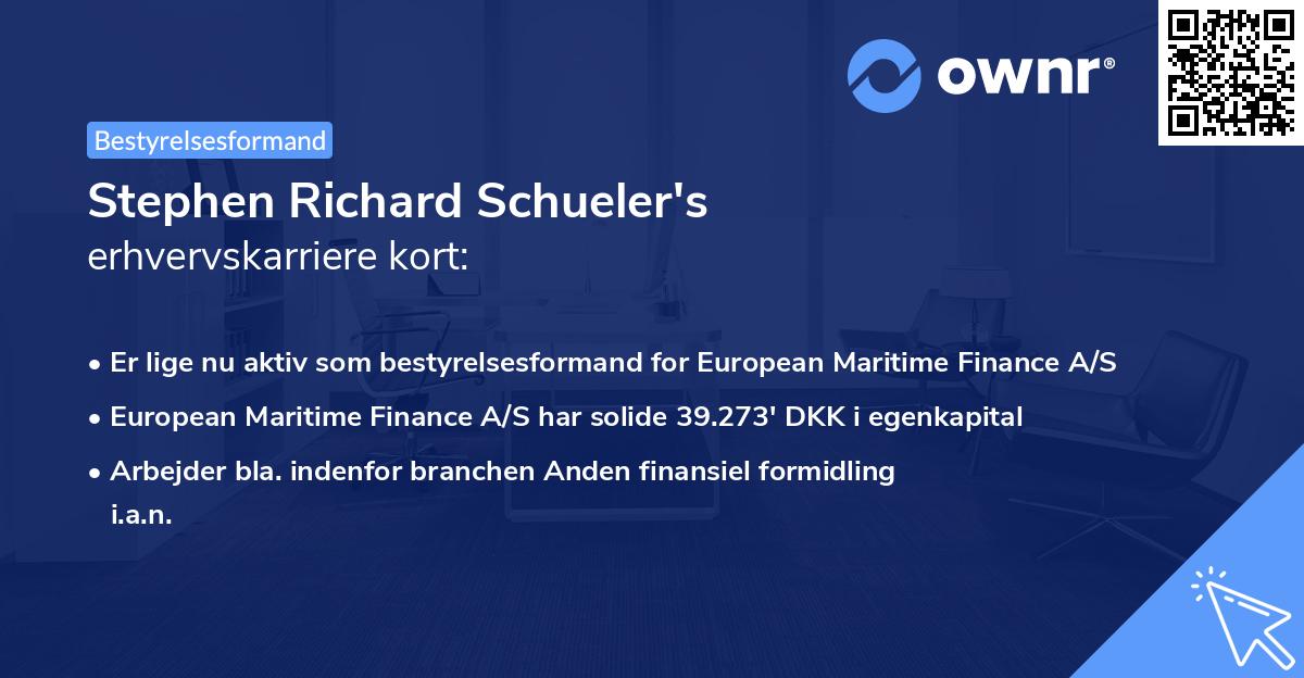 Stephen Richard Schueler's erhvervskarriere kort