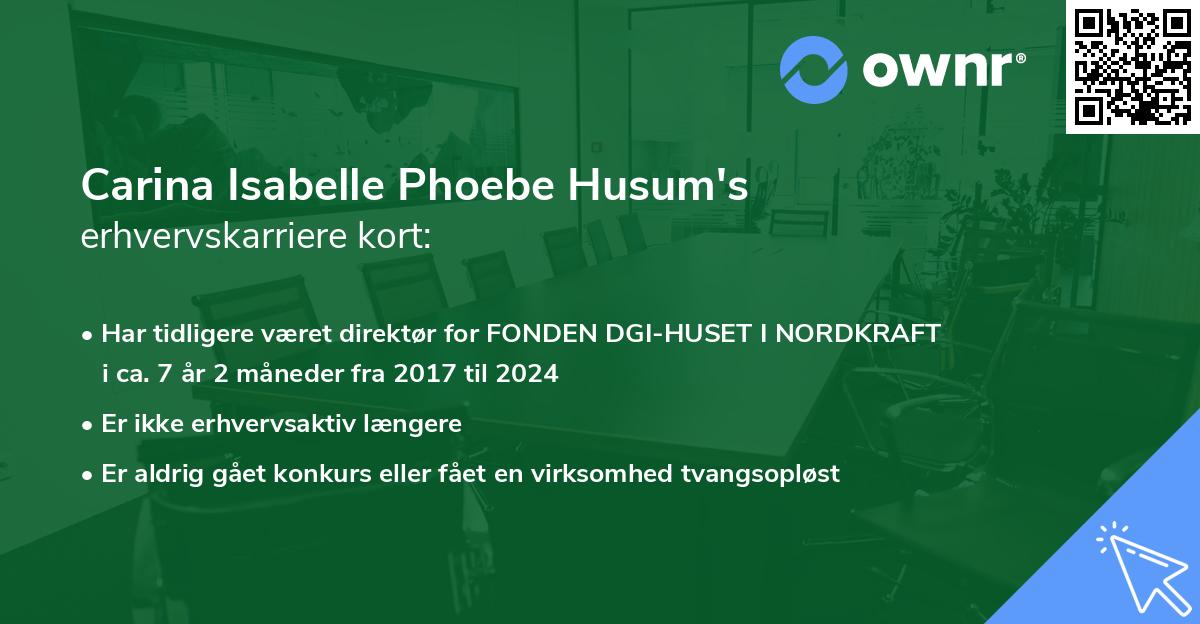 Carina Isabelle Phoebe Husum's erhvervskarriere kort