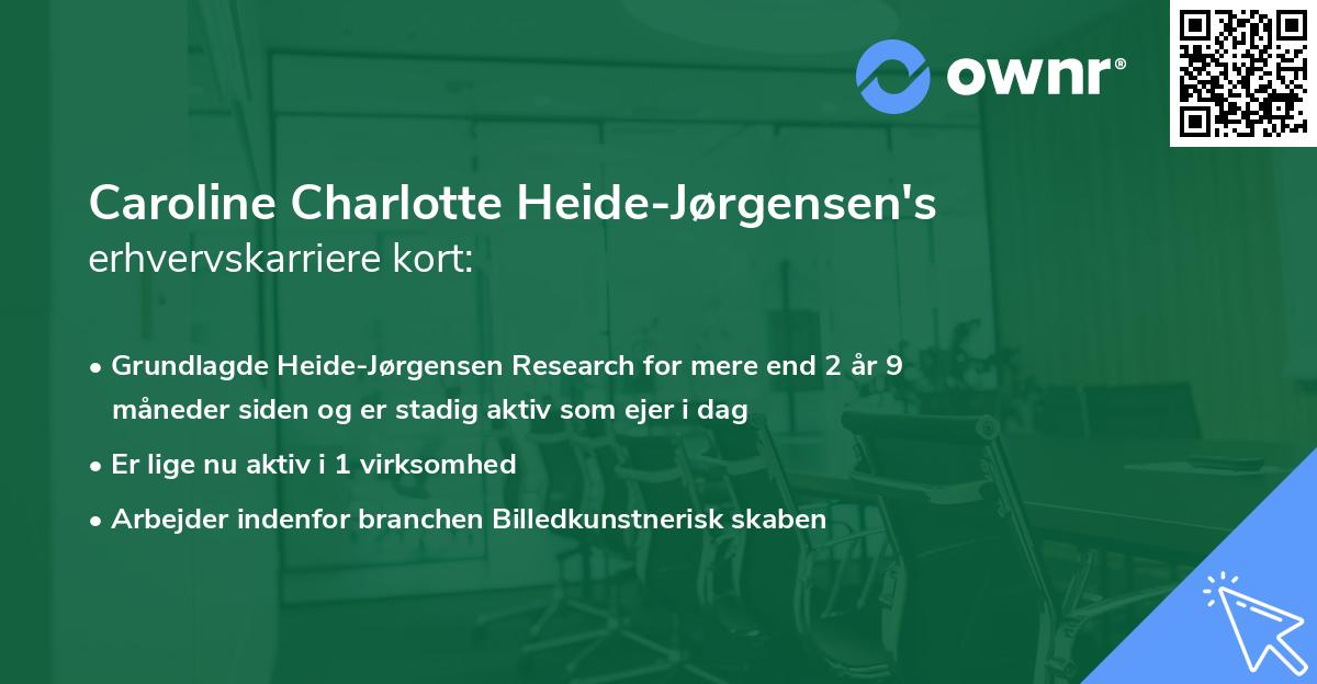 Caroline Charlotte Heide-Jørgensen's erhvervskarriere kort