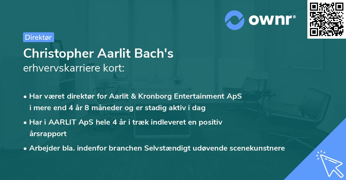 Christopher Aarlit Bach's erhvervskarriere kort