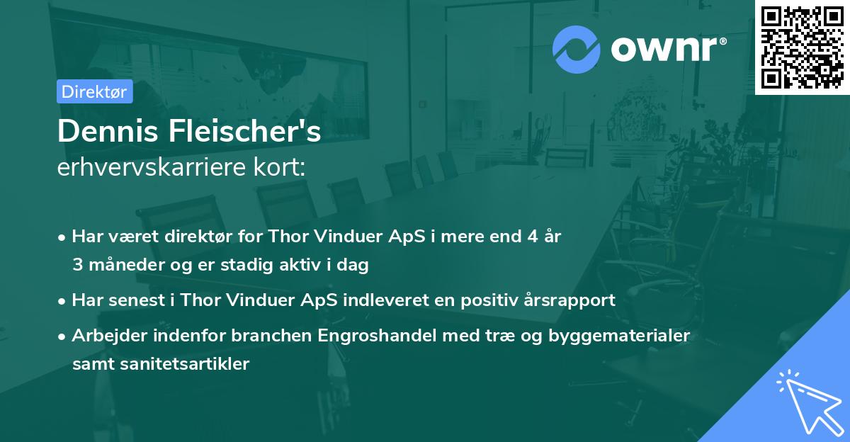 Dennis Fleischer's erhvervskarriere kort