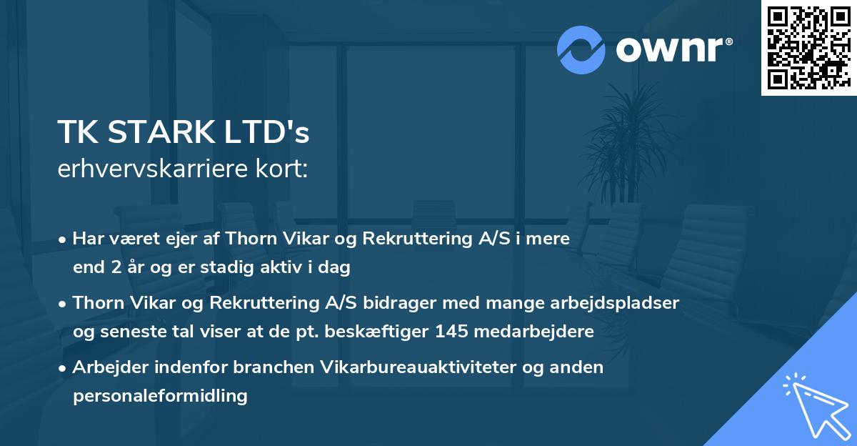 TK STARK LTD's erhvervskarriere kort