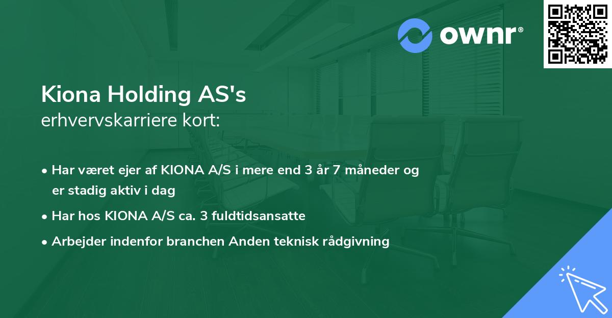 Kiona Holding AS's erhvervskarriere kort