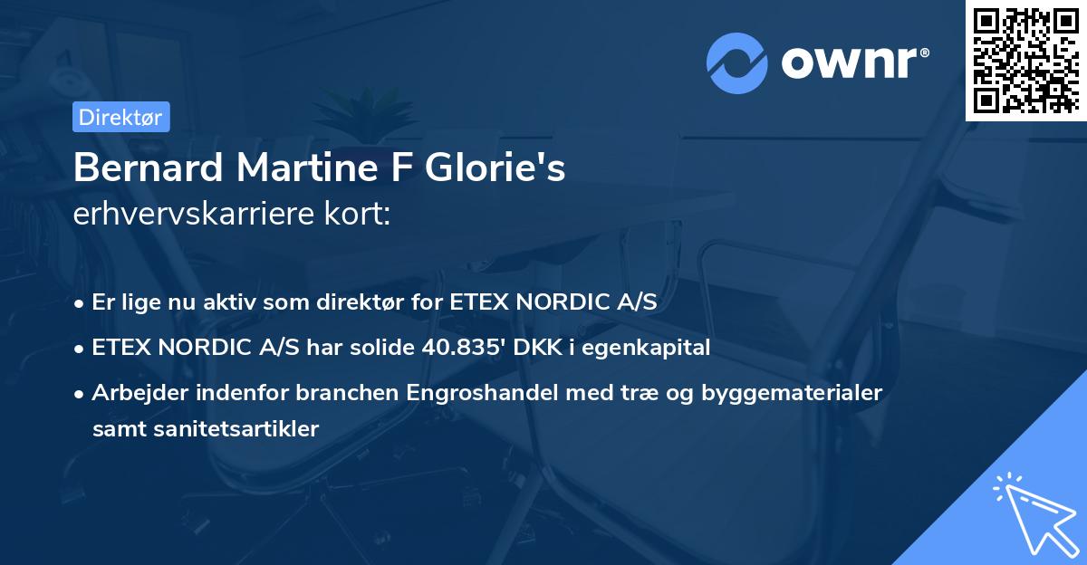 Bernard Martine F Glorie's erhvervskarriere kort