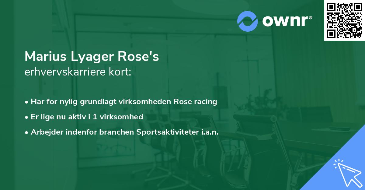 Marius Lyager Rose's erhvervskarriere kort