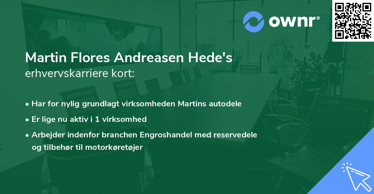 Martin Flores Andreasen Hede's erhvervskarriere kort