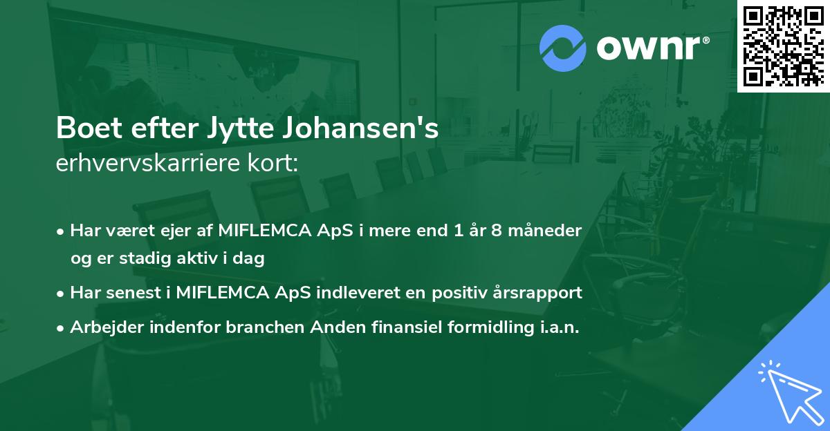 Boet efter Jytte Johansen's erhvervskarriere kort
