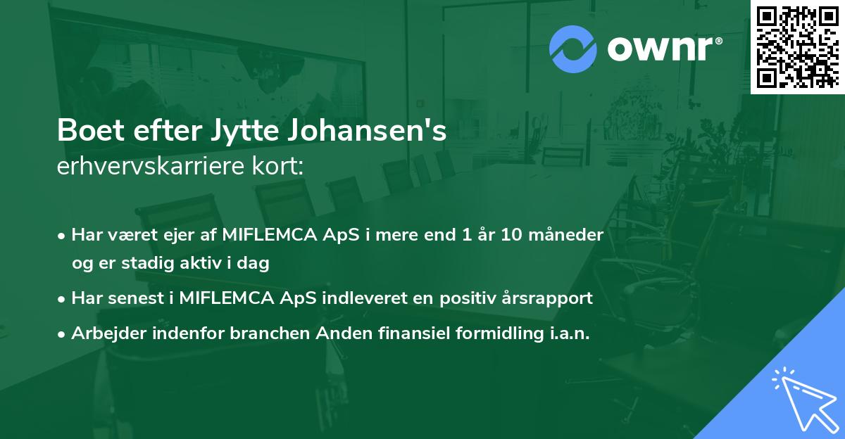 Boet efter Jytte Johansen's erhvervskarriere kort