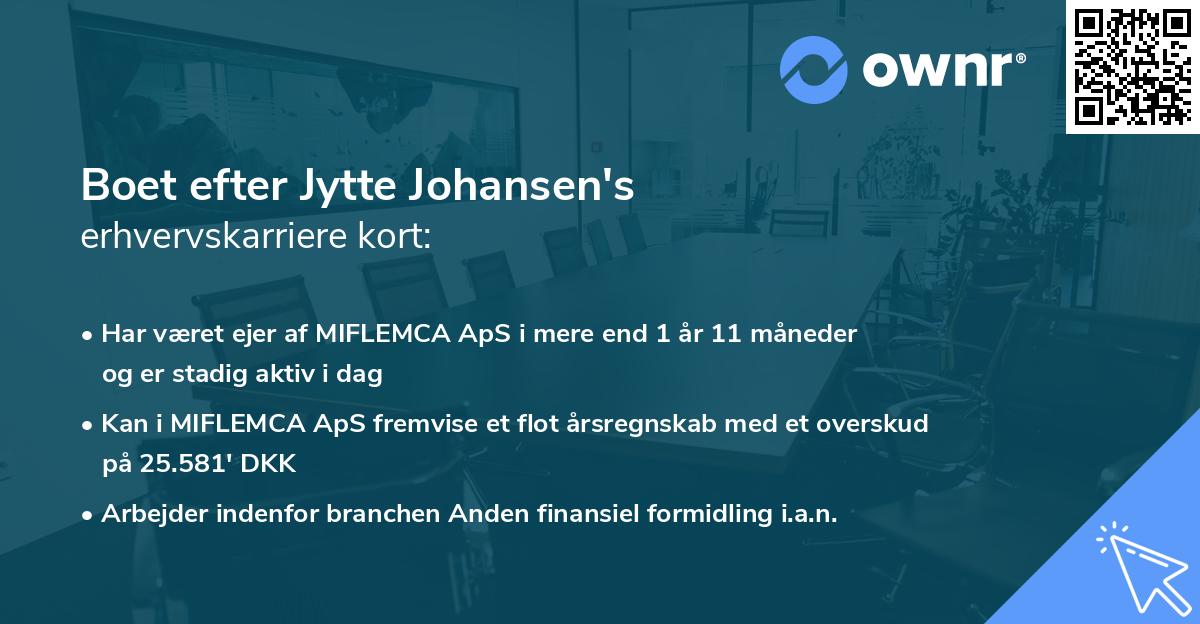 Boet efter Jytte Johansen's erhvervskarriere kort