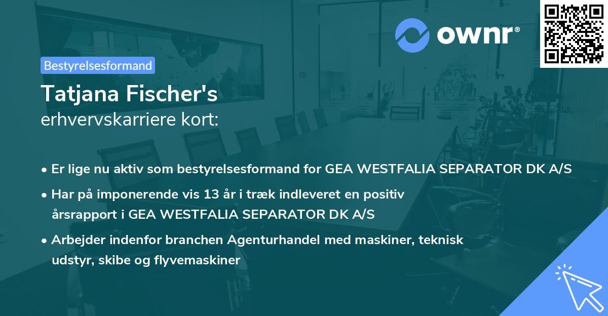 Tatjana Fischer's erhvervskarriere kort