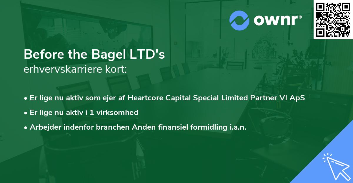 Before the Bagel LTD's erhvervskarriere kort