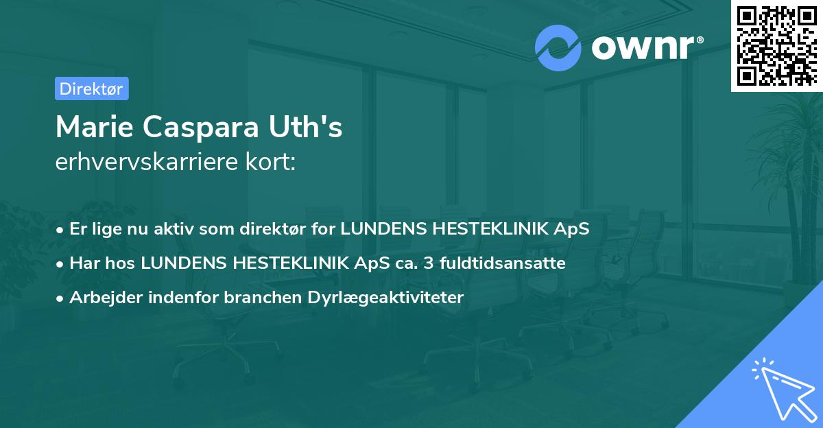 Marie Caspara Uth's erhvervskarriere kort