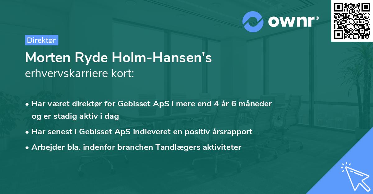 Morten Ryde Holm-Hansen's erhvervskarriere kort