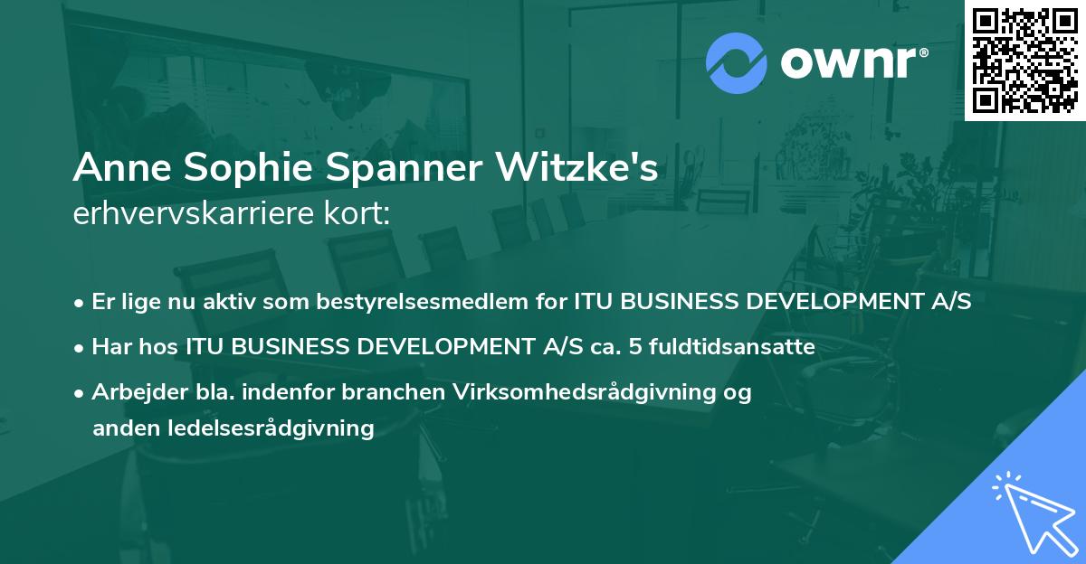 Anne Sophie Spanner Witzke's erhvervskarriere kort