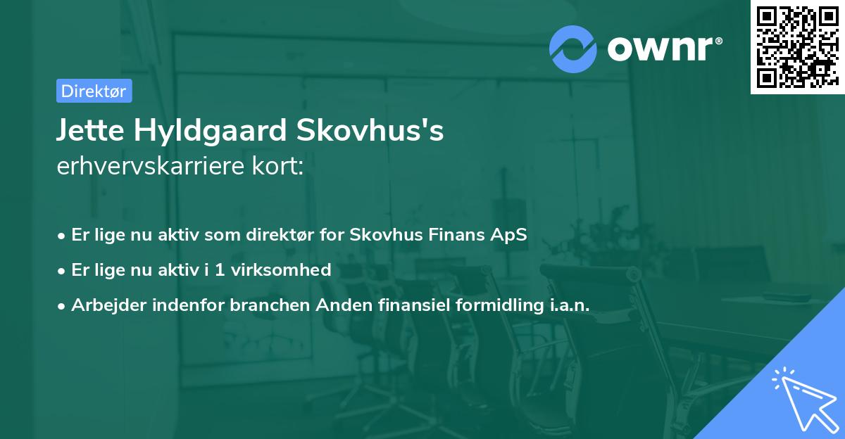 Jette Hyldgaard Skovhus's erhvervskarriere kort