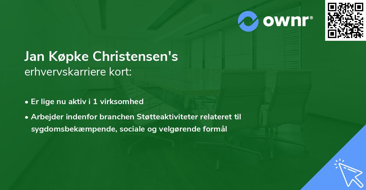 Jan Køpke Christensen's erhvervskarriere kort