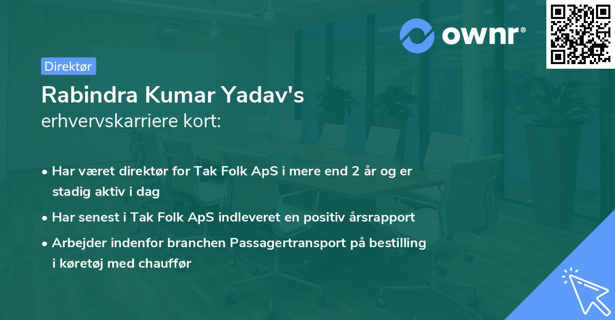 Rabindra Kumar Yadav's erhvervskarriere kort