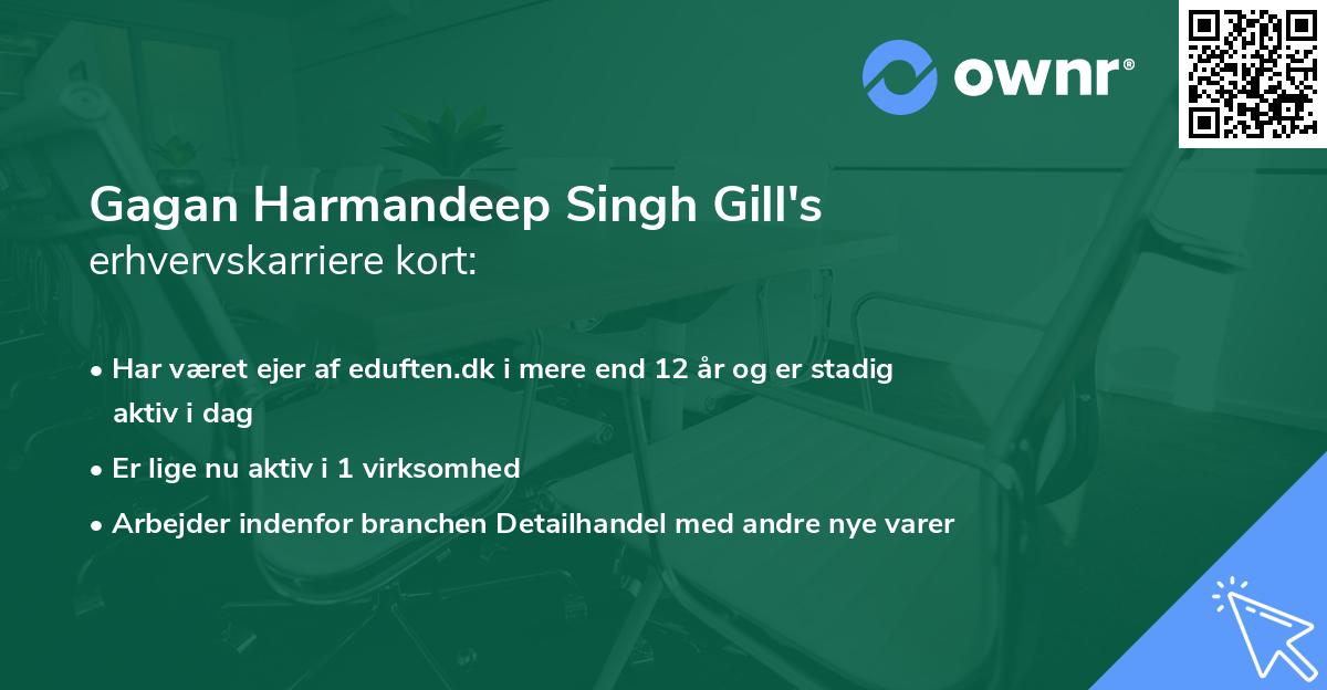 Gagan Harmandeep Singh Gill's erhvervskarriere kort