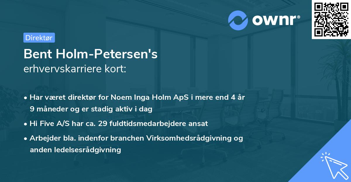 Bent Holm-Petersen's erhvervskarriere kort