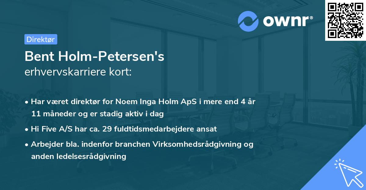 Bent Holm-Petersen's erhvervskarriere kort