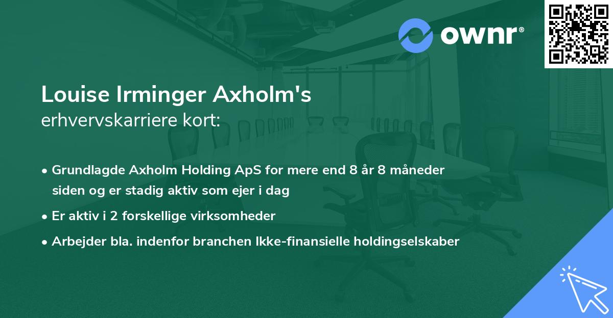 Louise Irminger Axholm's erhvervskarriere kort