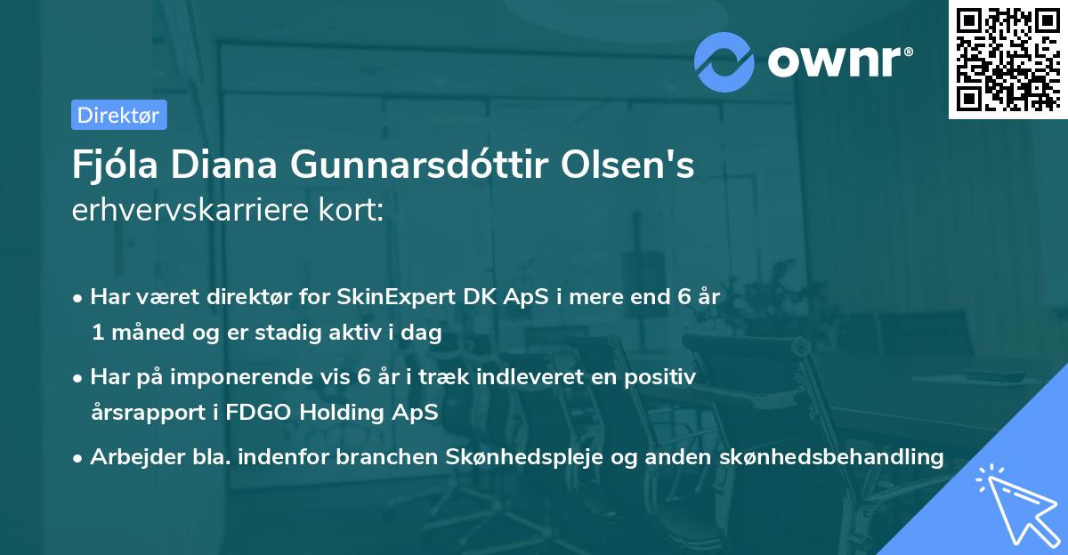 Fjóla Diana Gunnarsdóttir Olsen's erhvervskarriere kort