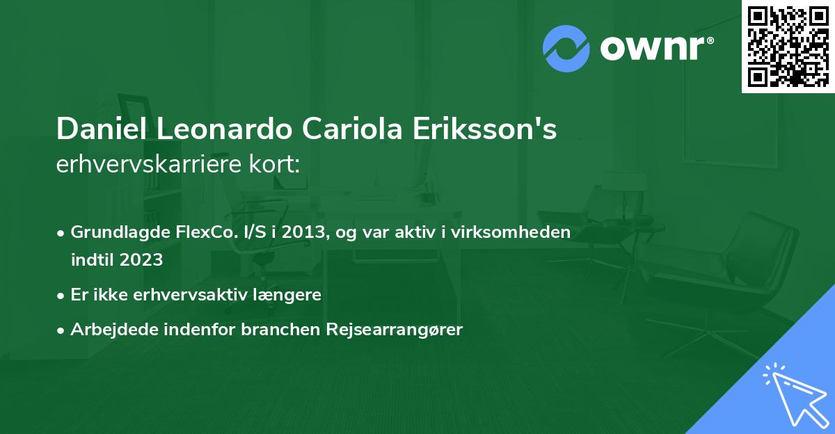 Daniel Leonardo Cariola Eriksson's erhvervskarriere kort