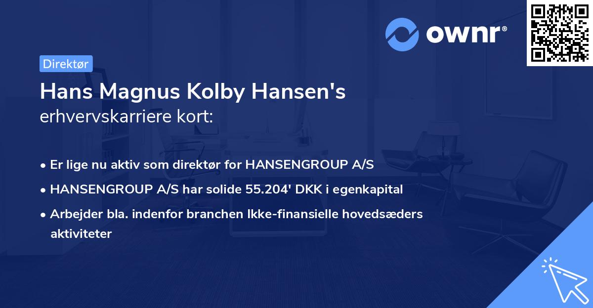Hans Magnus Kolby Hansen's erhvervskarriere kort