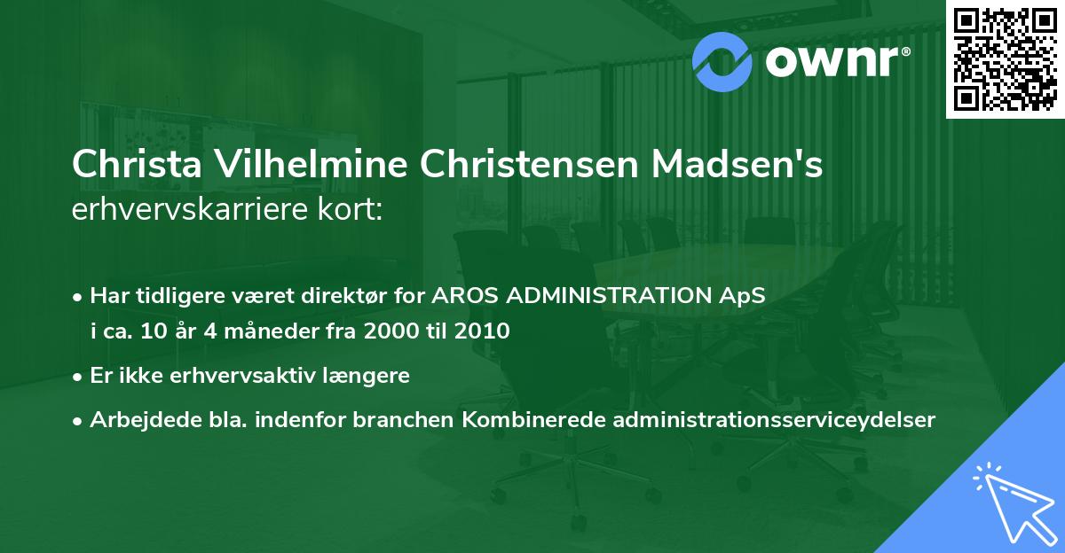 Christa Vilhelmine Christensen Madsen's erhvervskarriere kort