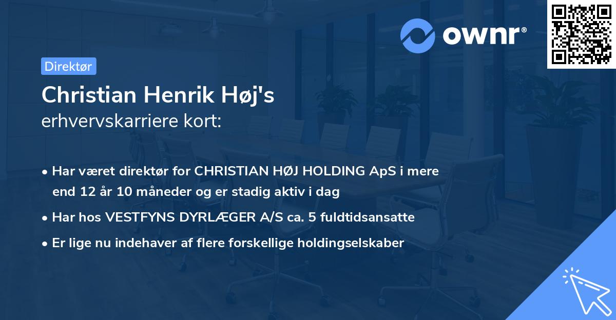 Christian Henrik Høj's erhvervskarriere kort