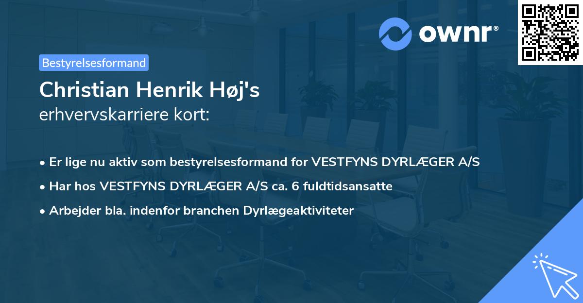 Christian Henrik Høj's erhvervskarriere kort