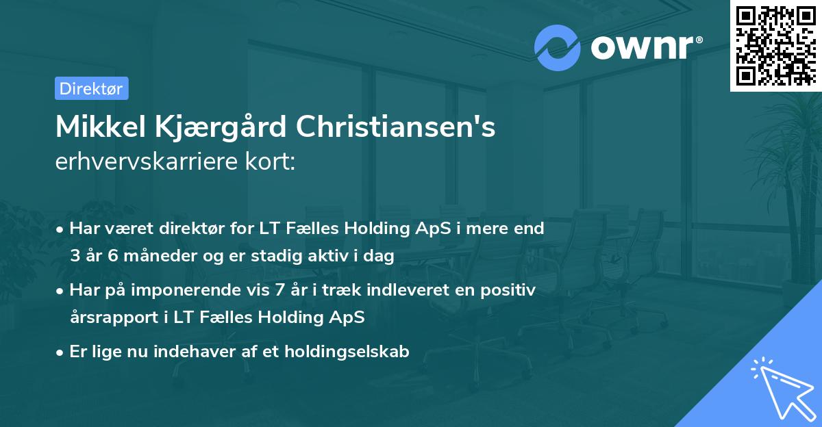 Mikkel Kjærgård Christiansen's erhvervskarriere kort