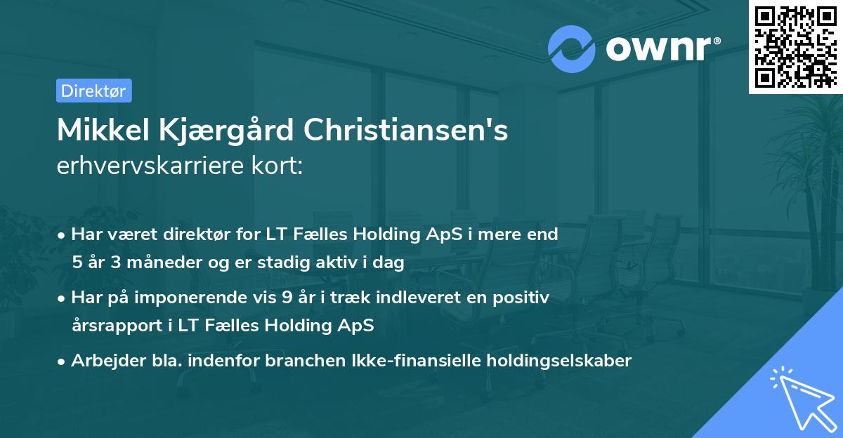 Mikkel Kjærgård Christiansen's erhvervskarriere kort
