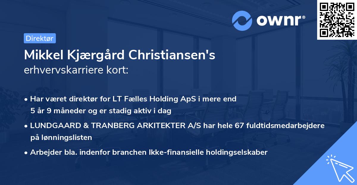 Mikkel Kjærgård Christiansen's erhvervskarriere kort