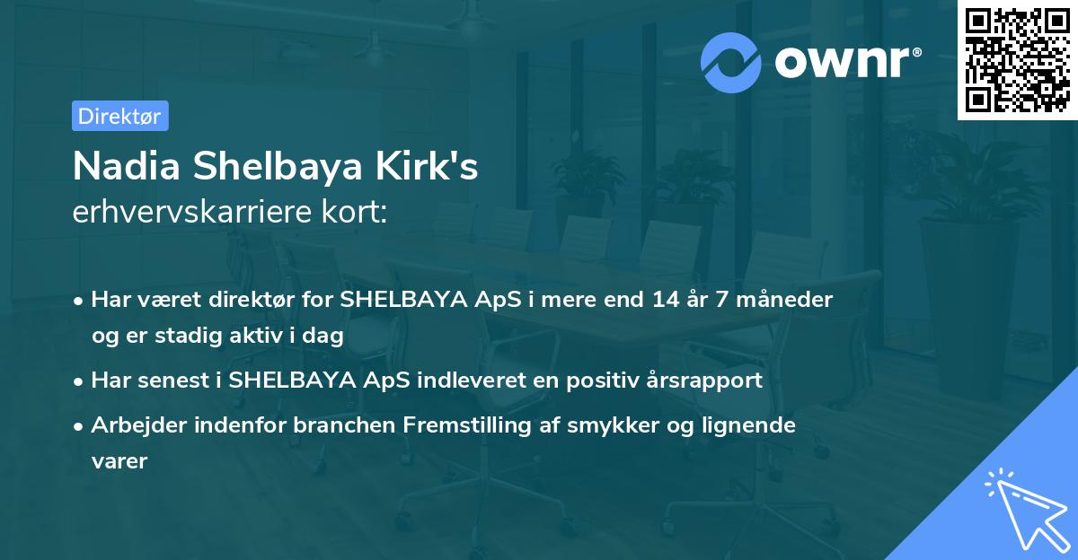 Nadia Shelbaya Kirk's erhvervskarriere kort