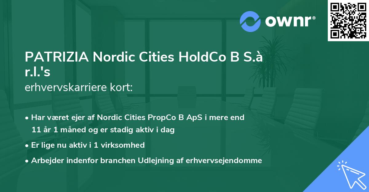 PATRIZIA Nordic Cities HoldCo B S.à r.l.'s erhvervskarriere kort