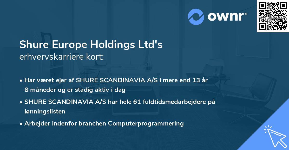 Shure Europe Holdings Ltd's erhvervskarriere kort