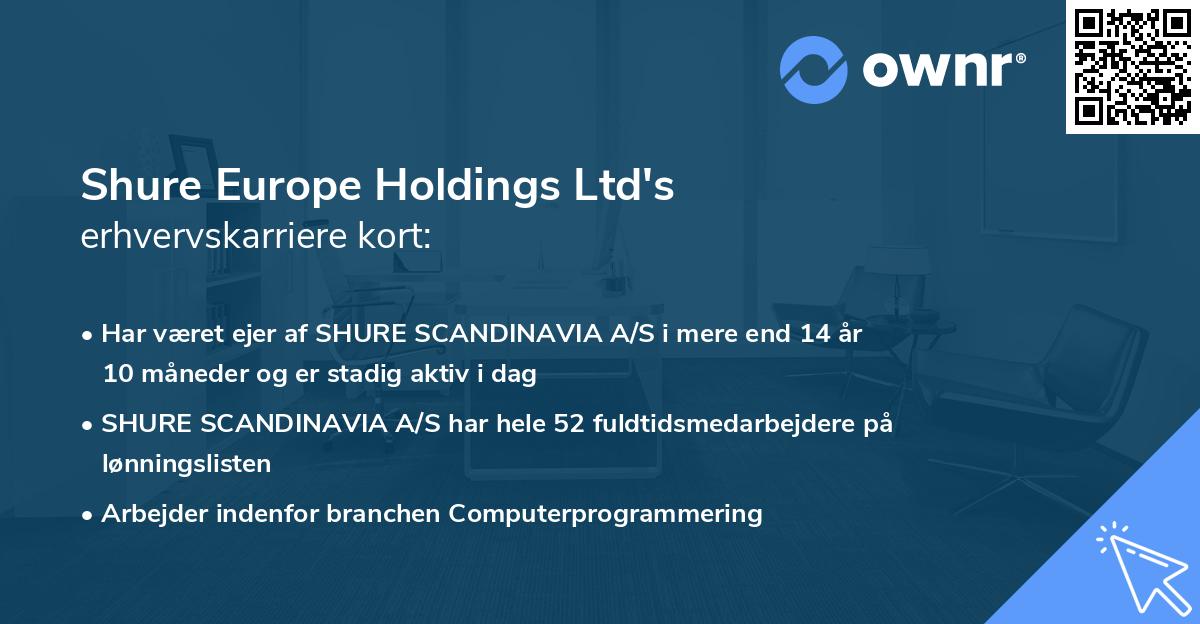 Shure Europe Holdings Ltd's erhvervskarriere kort