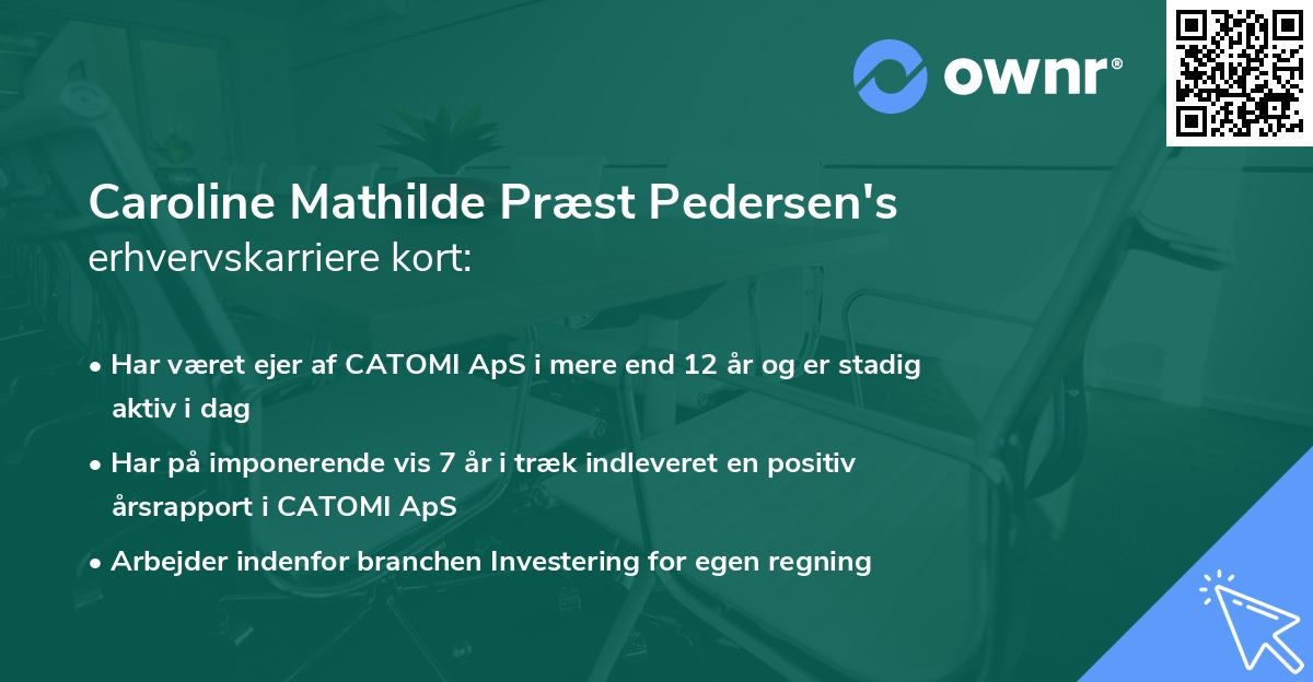 Caroline Mathilde Præst Pedersen's erhvervskarriere kort
